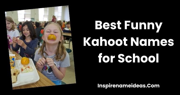 Best Funny Kahoot Names for School