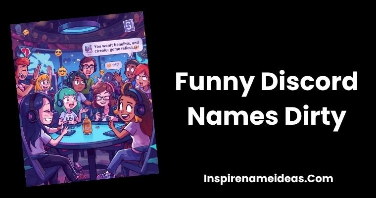 Funny Discord Names Dirty