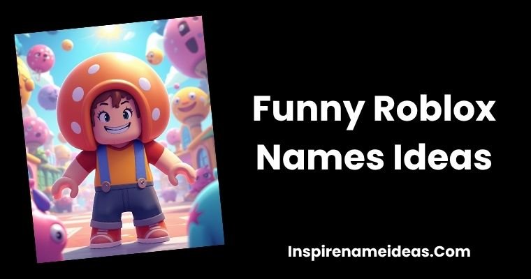 Funny Roblox Names Ideas