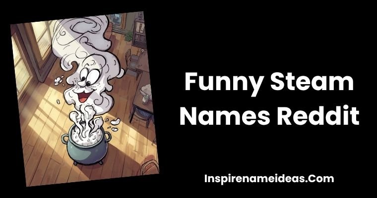 Funny Steam Names Reddit