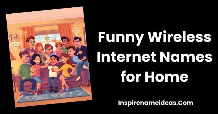 Funny Wireless Internet Names for Home