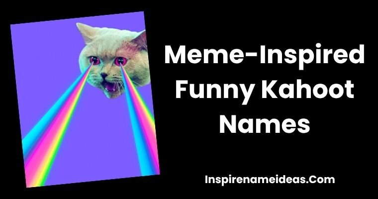 Meme-Inspired Funny Kahoot Names