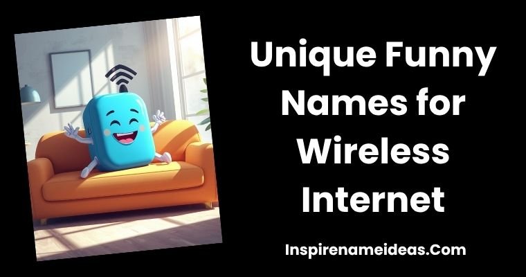 Unique Funny Names for Wireless Internet