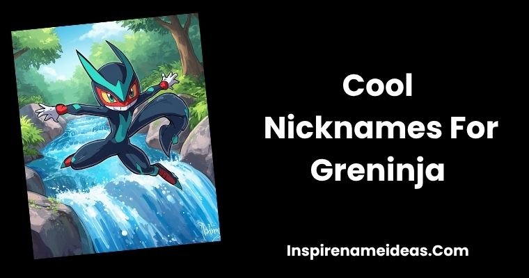 Cool Nicknames For Greninja