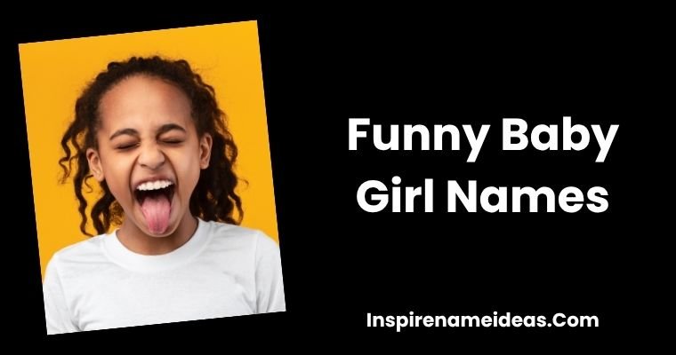 Funny Baby Girl Names