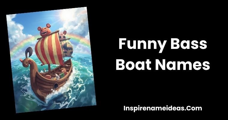 Funny Bass Boat Names