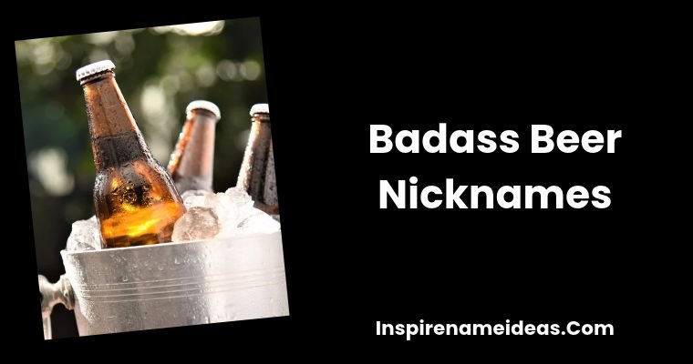 Badass Beer Nicknames