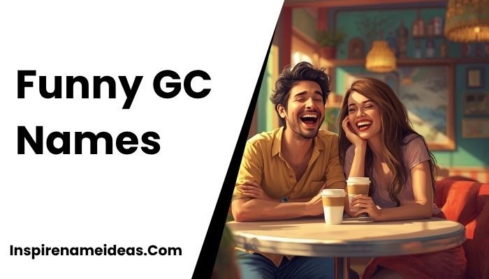 Funny GC Names