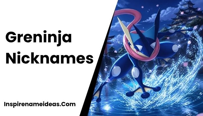 Greninja Nicknames